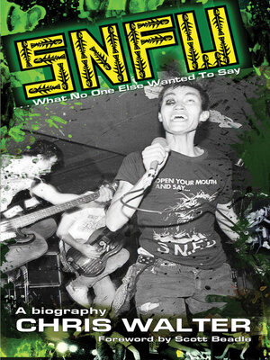 cover image of SNFU: What No One Else Wanted to Say